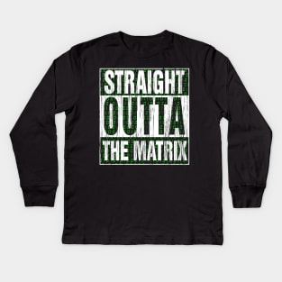 Straight Outta the Matrix Kids Long Sleeve T-Shirt